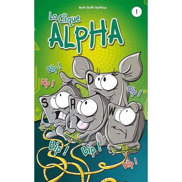 La clique Alpha, Tome 1