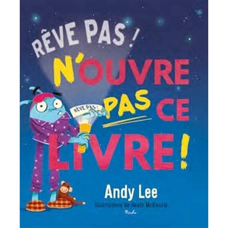 Rêve pas ! N'ouvre pas ce livre !