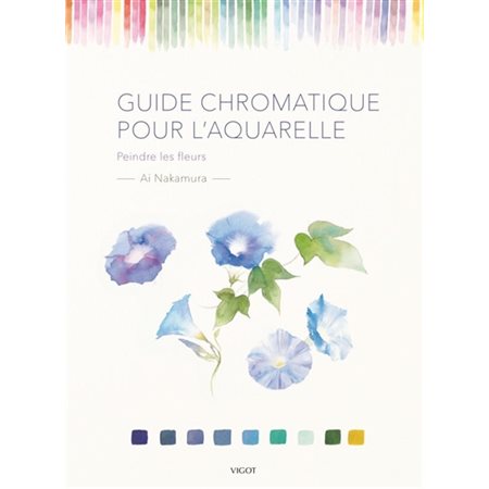 Guide chromatique pour l'aquarelle