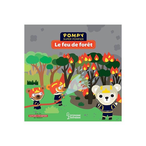 Le feu de forêt, Pompy super pompier