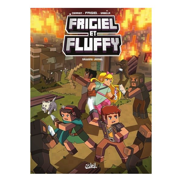 Sauvons Lanniel, Tome 9, Frigiel et Fluffy