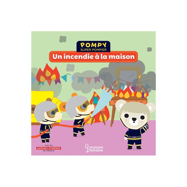 Un incendie à la maison, Pompy super pompier