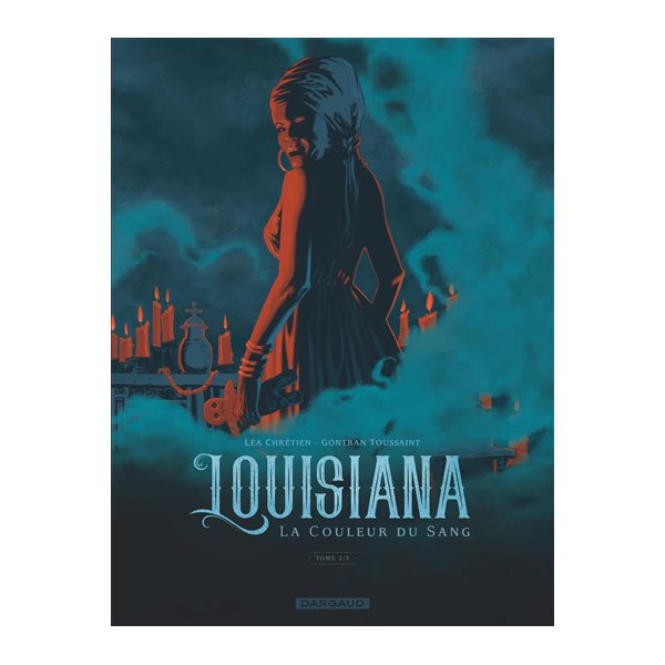 Louisiana : la couleur du sang t.02