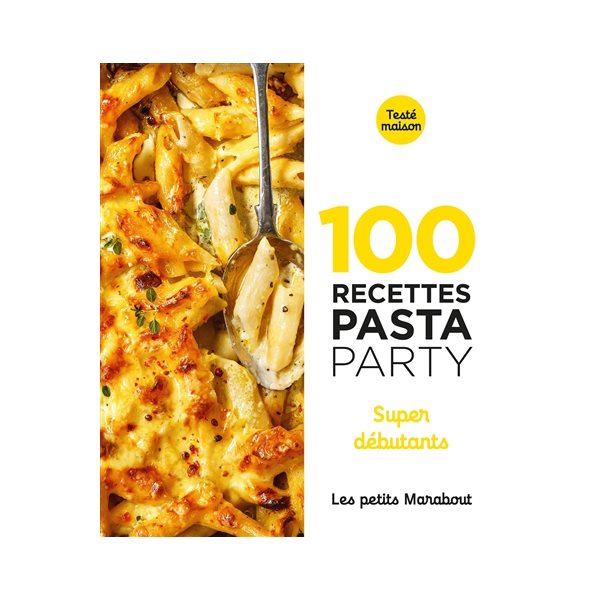 100 recettes pasta party
