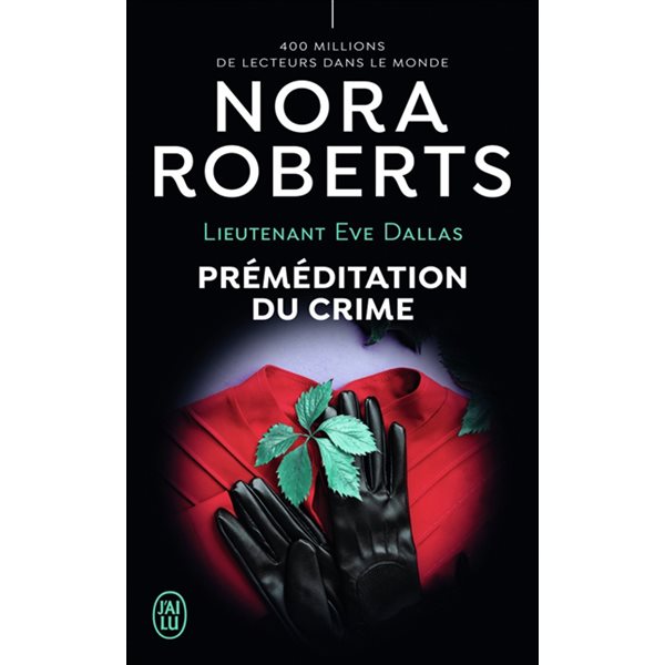 Préméditation du crime, Tome 36, Lieutenant Eve Dallas