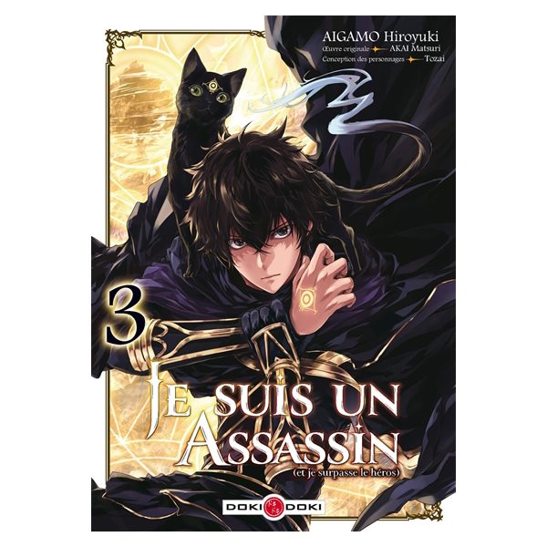 Je suis un assassin (et je surpasse le héros) T.03