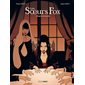 L'esprit de famille, Tome 2, Les soeurs Fox