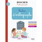 Cahier d'orthographe 6-8 ans