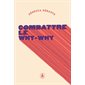 Combattre le why-why