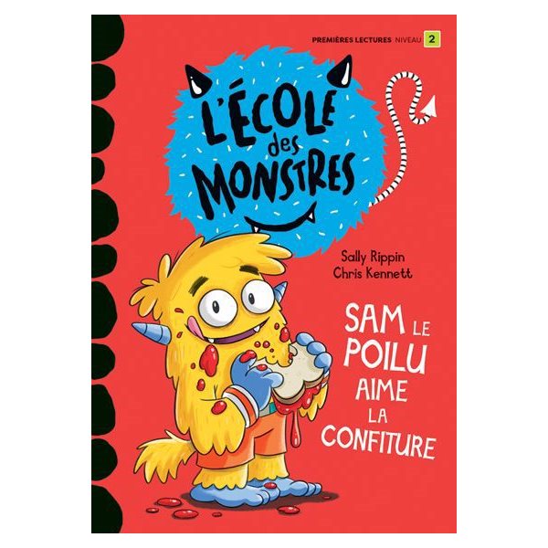 Sam le poilu aime la confiture, Tome 2, L.école des monstres