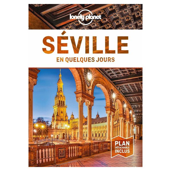 Séville en quelques jours