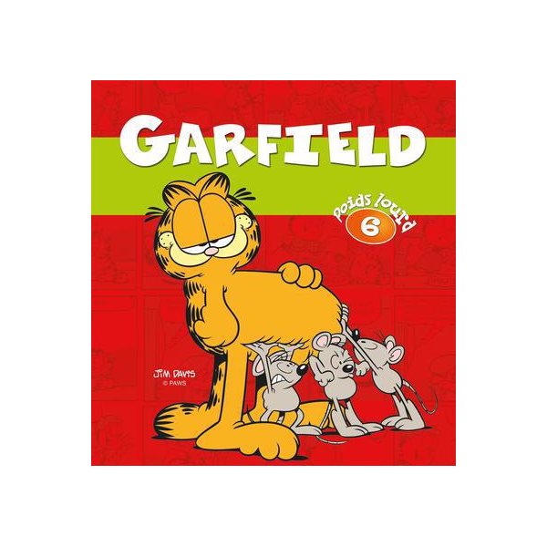 Garfield poids lourd T.06 né