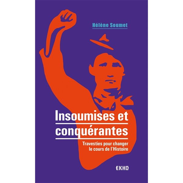 Insoumises et conquérantes