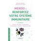 Meneki, renforcez votre système immunitaire