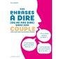 Ces phrases à dire (ou ne pas dire) dans son couple