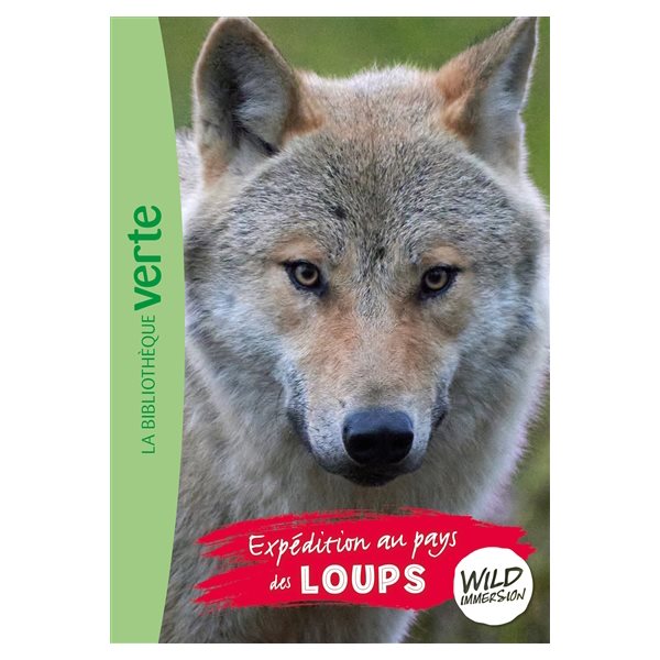 Expédition au pays des loups, Tome 5, Wild immersion