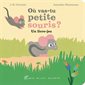 Où vas-tu, petite souris ?