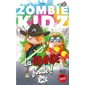 La grande finale !, Tome 4, Zombie Kidz