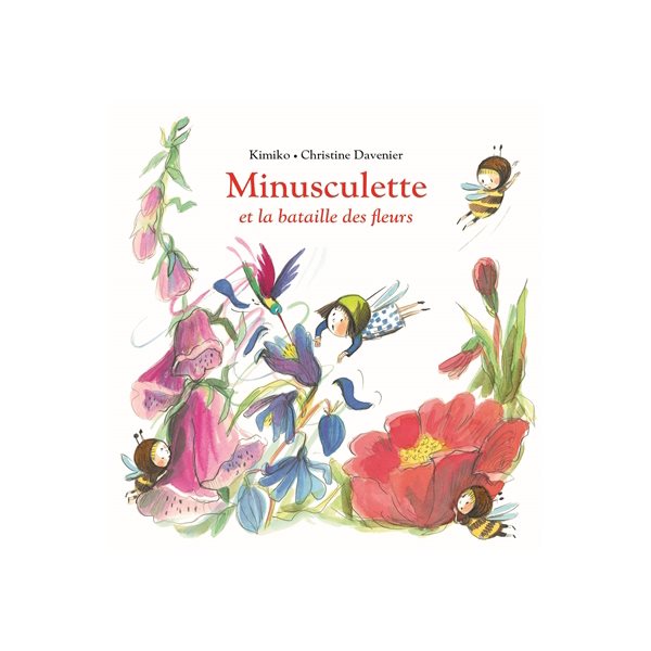 Minusculette et la bataille des fleurs, Minusculette