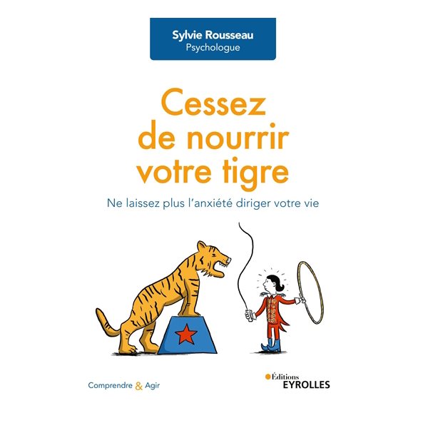 Cessez de nourrir votre tigre