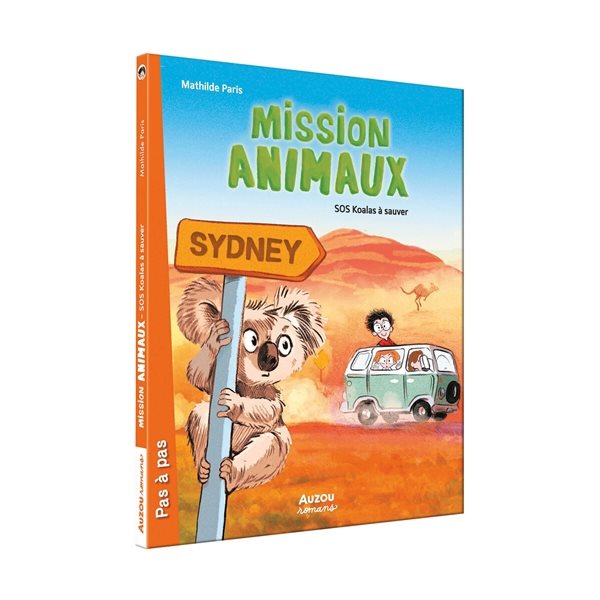 SOS koalas à sauver, Tome 4, Mission animaux