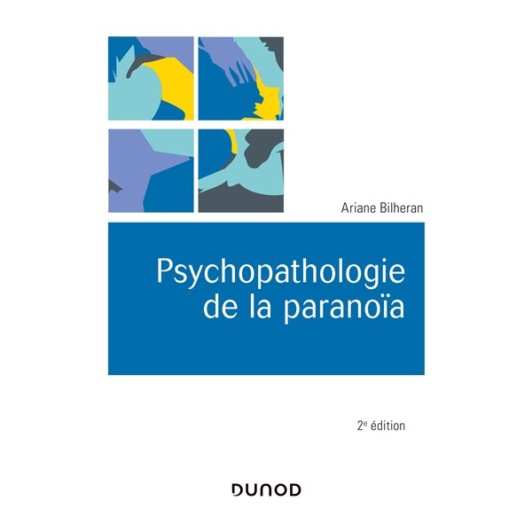Psychopathologie de la paranoïa