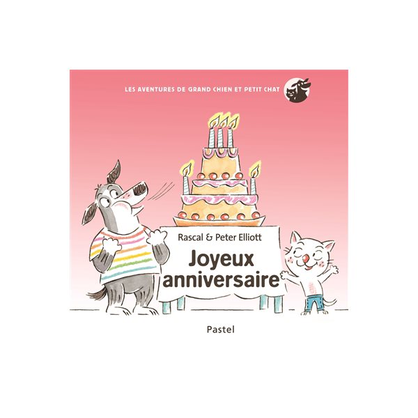 Joyeux anniversaire, Les aventures de Grand Chien et Petit Chat