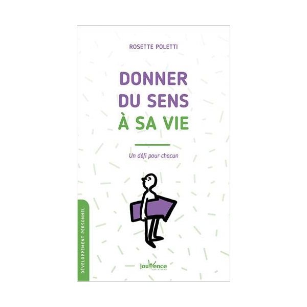 Donner du sens à sa vie