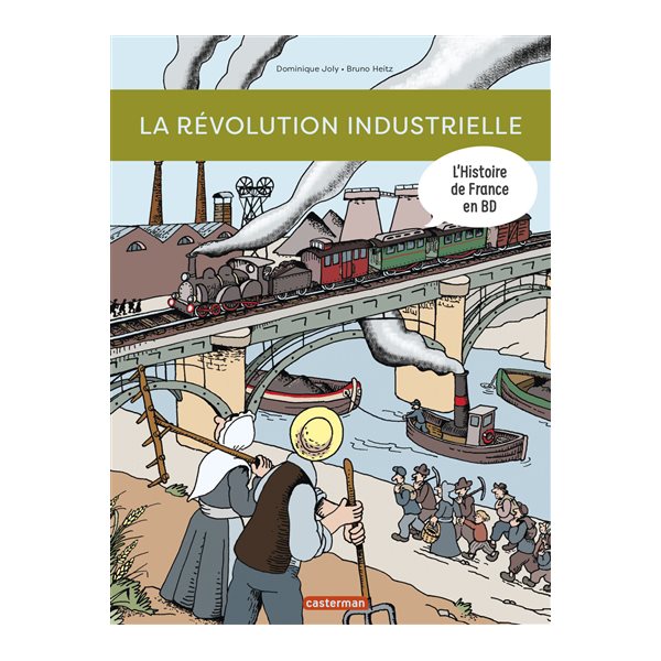 La révolution industrielle, L'histoire de France en BD