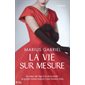 La vie sur mesure