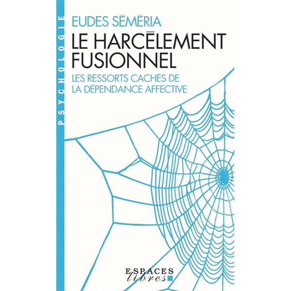 Le harcèlement fusionnel