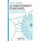 Le harcèlement fusionnel