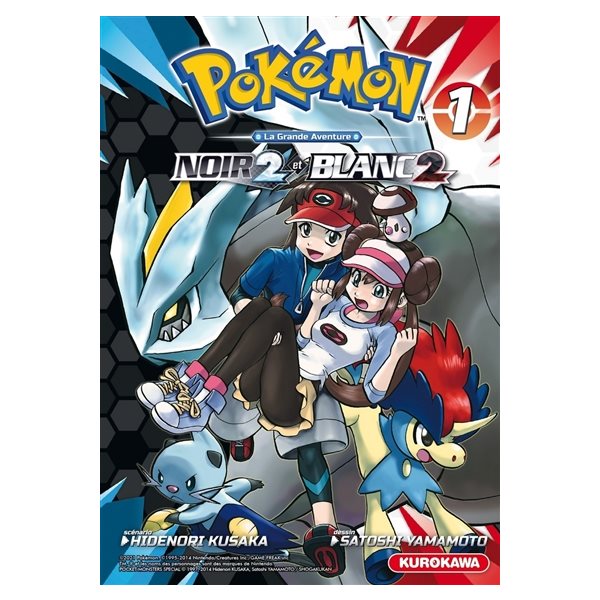 Pokémon : la grande aventure : Noir 2 et Blanc 2 T.01