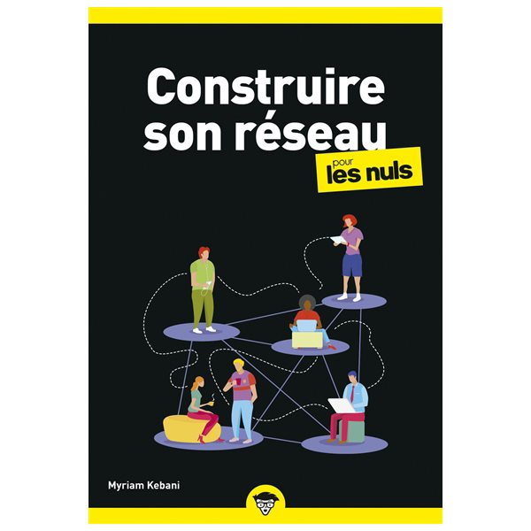 Construire son réseau pour les nuls