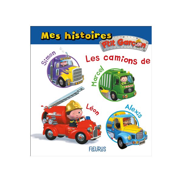 Les camions de Simon, Marcel, Léon, Alexis