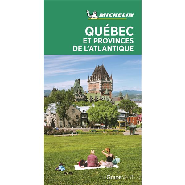 Guide touristique Québec et provinces de l'Atlantique