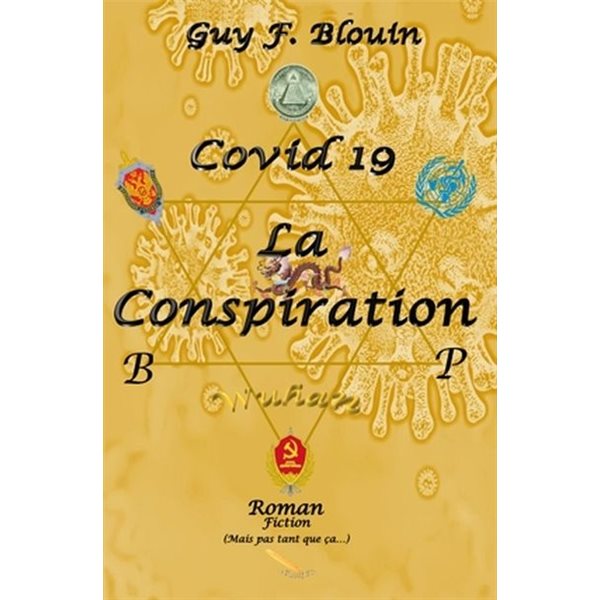 Covid-19 la conspiration