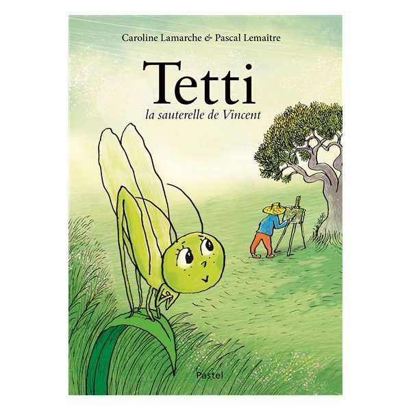 Tetti, la sauterelle de Vincent