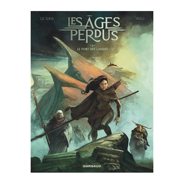 Le fort des Landes, Tome 1, Les âges perdus