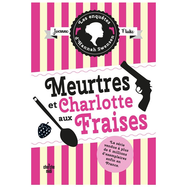 Meurtres et charlotte aux fraises, Tome 2, Les enquêtes d'Hannah Swensen