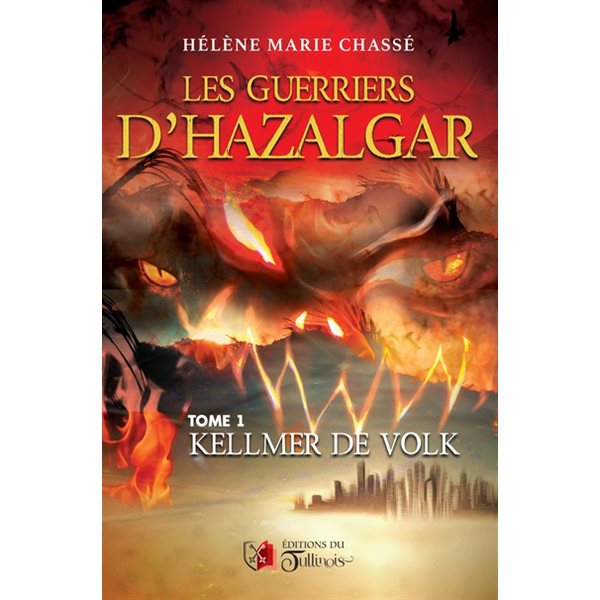 Kellmer de Volk, Tome 1, Les guerriers d'Hazalgar