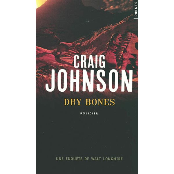 Dry bones, Une enquête de Walt Longmire