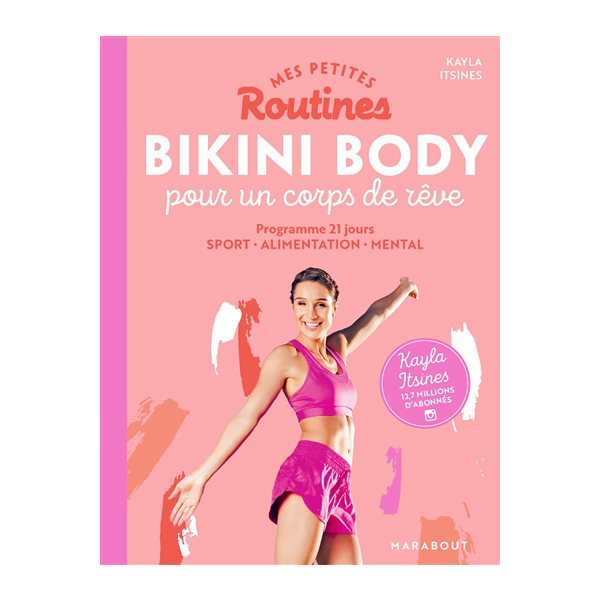 Mes petites routines bikini body pour un corps de rêve