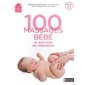100 massages bébé et activités de relaxation