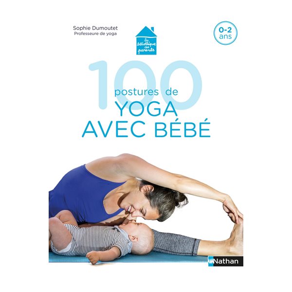 100 postures de yoga avec bébé