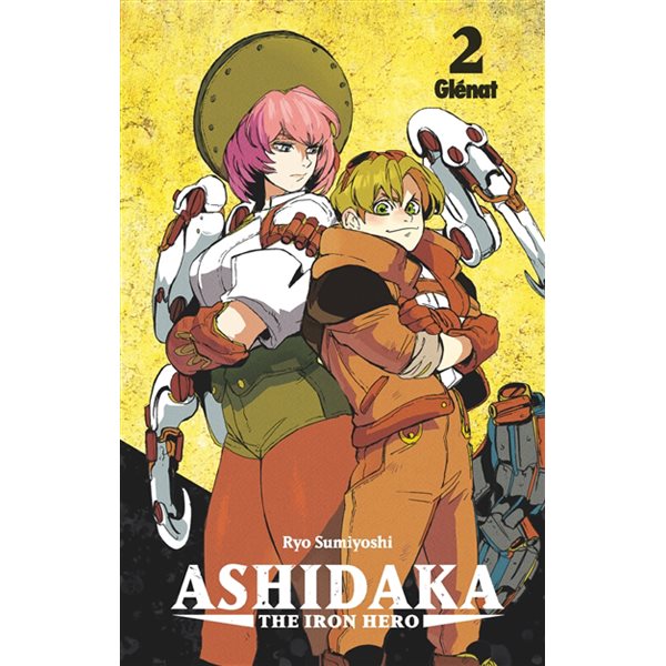 Ashidaka : the iron hero T.02