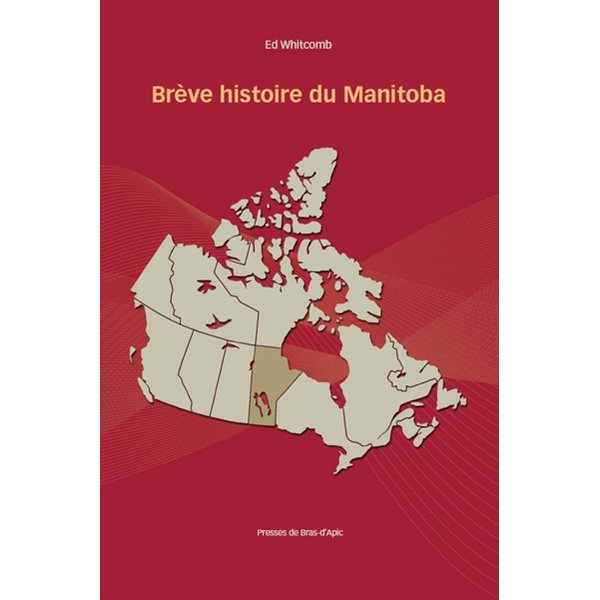 Brève histoire du Manitoba