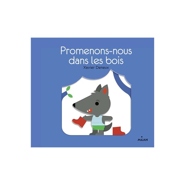 Promenons-nous dans les bois