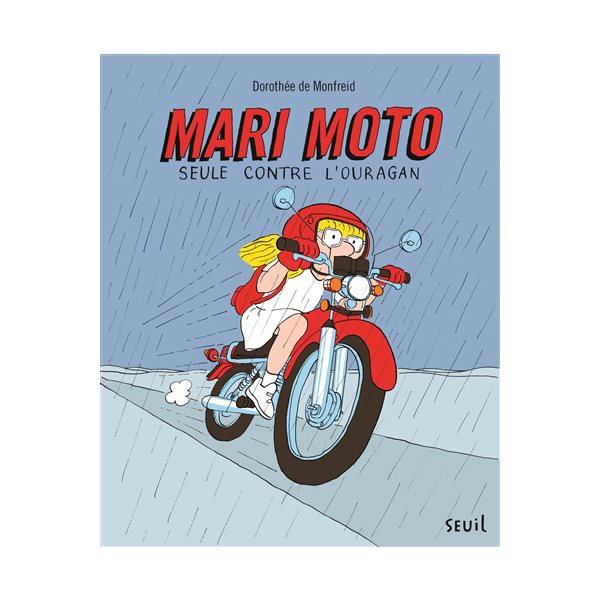 Mari Moto seule contre l'ouragan, Tome 1, Mari Moto