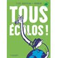 Tous écolos !